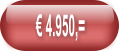 € 4.950,=